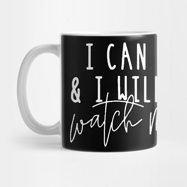 I Can And I Will Watch Me , Motivational ,Inspirational , Positive Outfits, Good Vibe , Inspirational Gift0 by creativitythings 